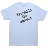 Banned in the District Tee